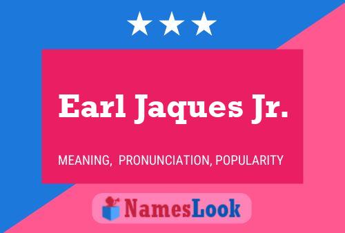 Постер имени Earl Jaques Jr.