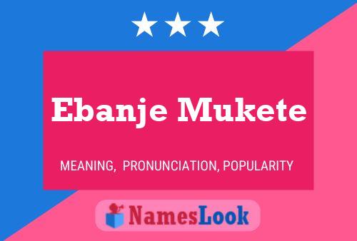 Постер имени Ebanje Mukete