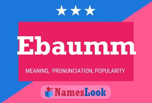 Постер имени Ebaumm