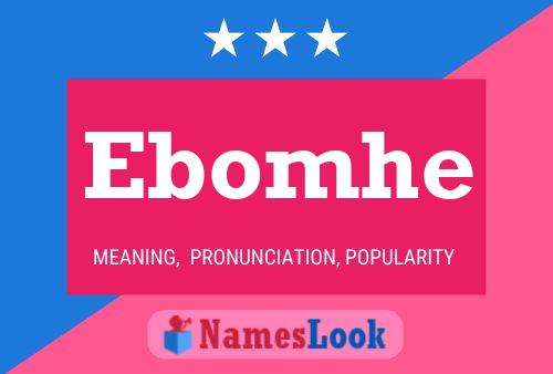 Постер имени Ebomhe