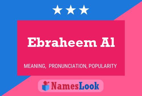 Постер имени Ebraheem Al