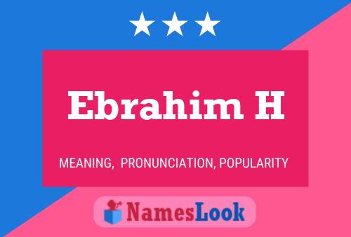 Постер имени Ebrahim H