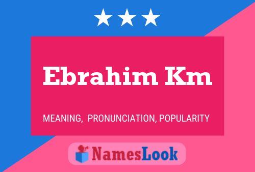 Постер имени Ebrahim Km