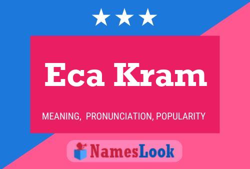 Постер имени Eca Kram