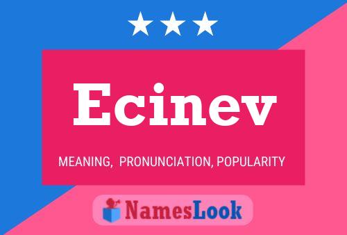 Постер имени Ecinev