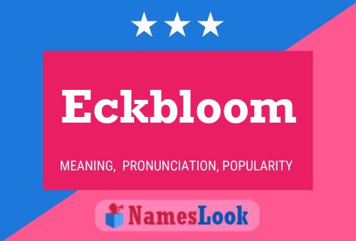 Постер имени Eckbloom