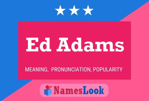 Постер имени Ed Adams