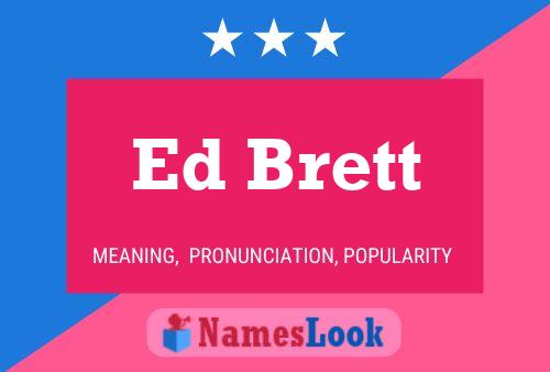 Постер имени Ed Brett