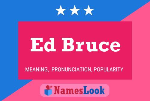 Постер имени Ed Bruce