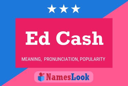 Постер имени Ed Cash