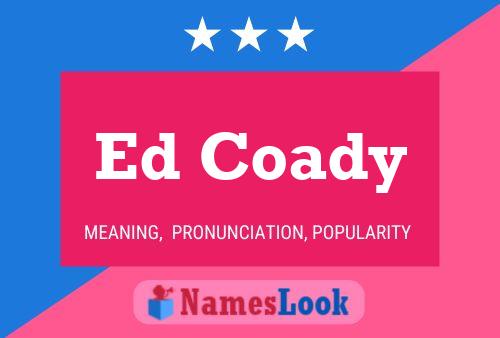 Постер имени Ed Coady