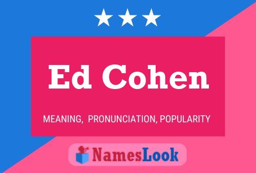 Постер имени Ed Cohen