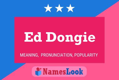 Постер имени Ed Dongie