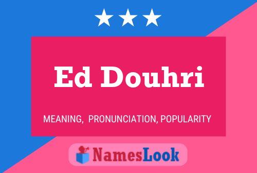 Постер имени Ed Douhri