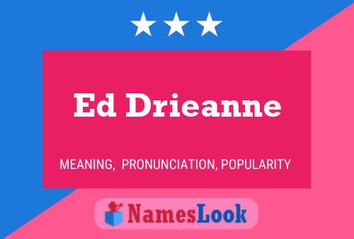 Постер имени Ed Drieanne