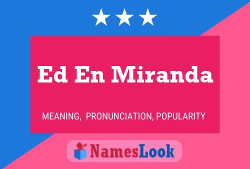 Постер имени Ed En Miranda