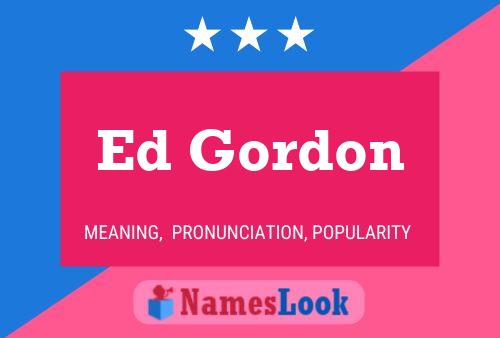 Постер имени Ed Gordon