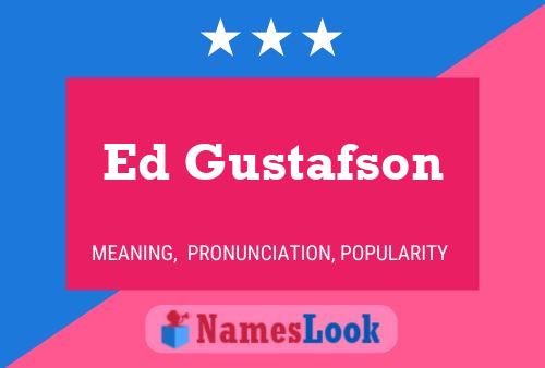 Постер имени Ed Gustafson