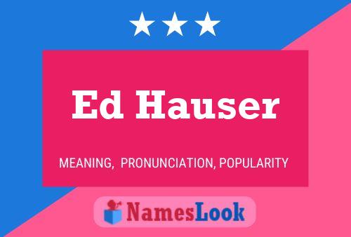 Постер имени Ed Hauser