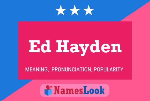 Постер имени Ed Hayden