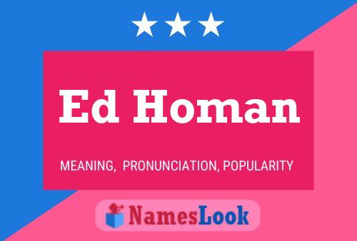 Постер имени Ed Homan