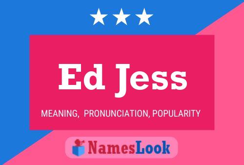 Постер имени Ed Jess