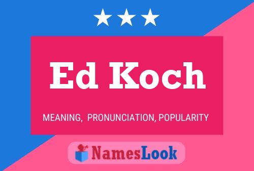 Постер имени Ed Koch