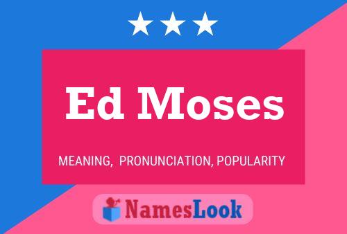 Постер имени Ed Moses