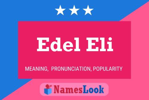 Постер имени Edel Eli