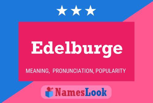 Постер имени Edelburge