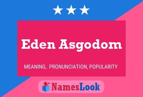 Постер имени Eden Asgodom