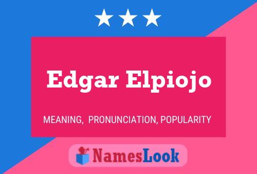 Постер имени Edgar Elpiojo