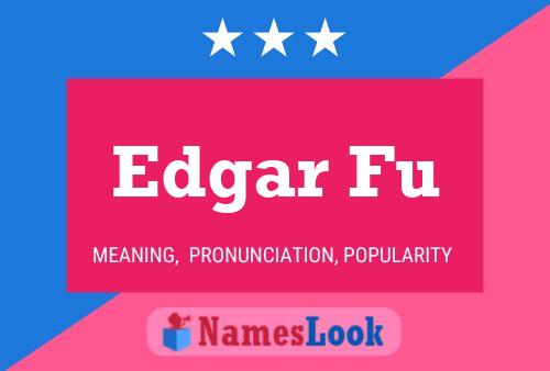 Постер имени Edgar Fu