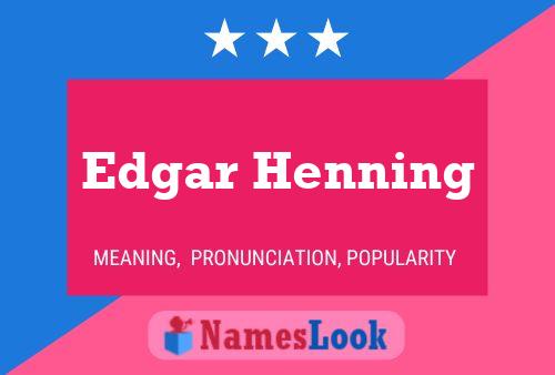 Постер имени Edgar Henning