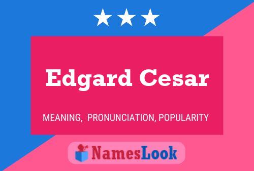 Постер имени Edgard Cesar