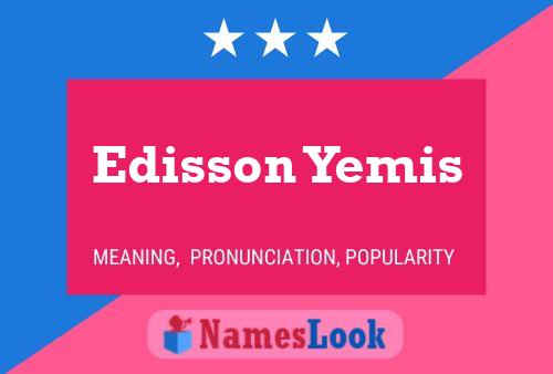 Постер имени Edisson Yemis