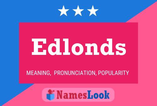 Постер имени Edlonds