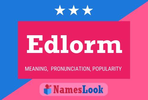 Постер имени Edlorm