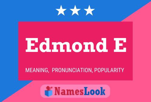 Постер имени Edmond E