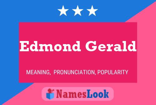 Постер имени Edmond Gerald