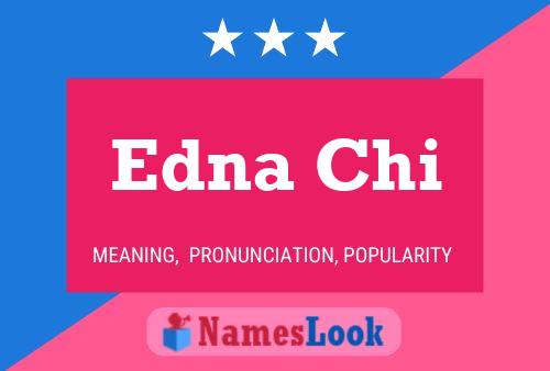 Постер имени Edna Chi