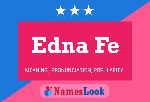 Постер имени Edna Fe