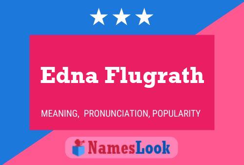 Постер имени Edna Flugrath