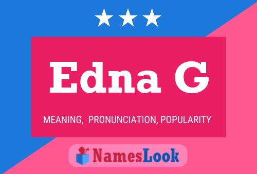 Постер имени Edna G