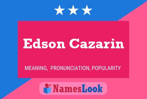 Постер имени Edson Cazarin