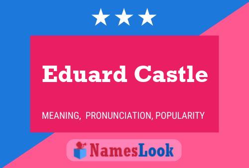 Постер имени Eduard Castle