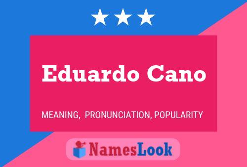 Постер имени Eduardo Cano