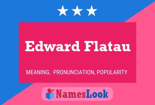 Постер имени Edward Flatau