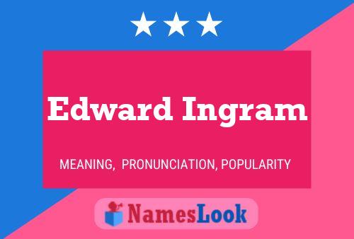 Постер имени Edward Ingram