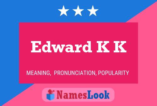 Постер имени Edward K K